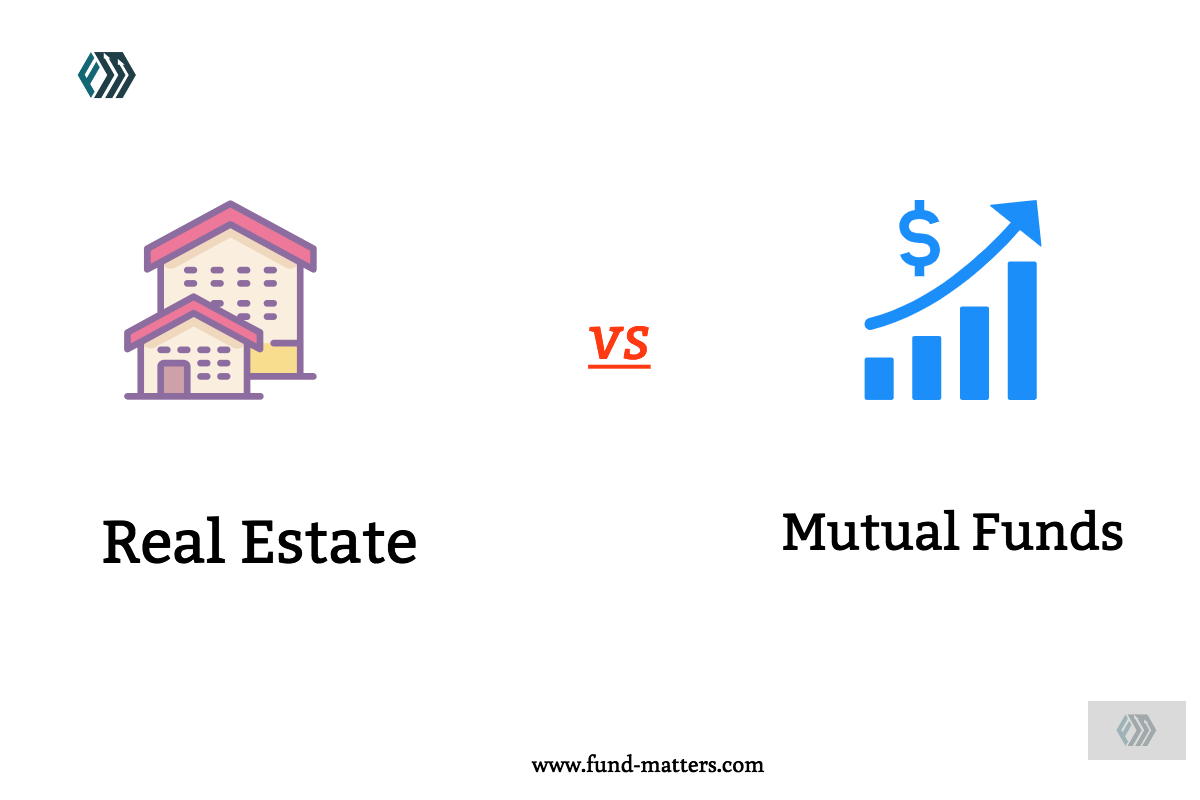 mutual-funds-v-s-real-estate-fund-matters