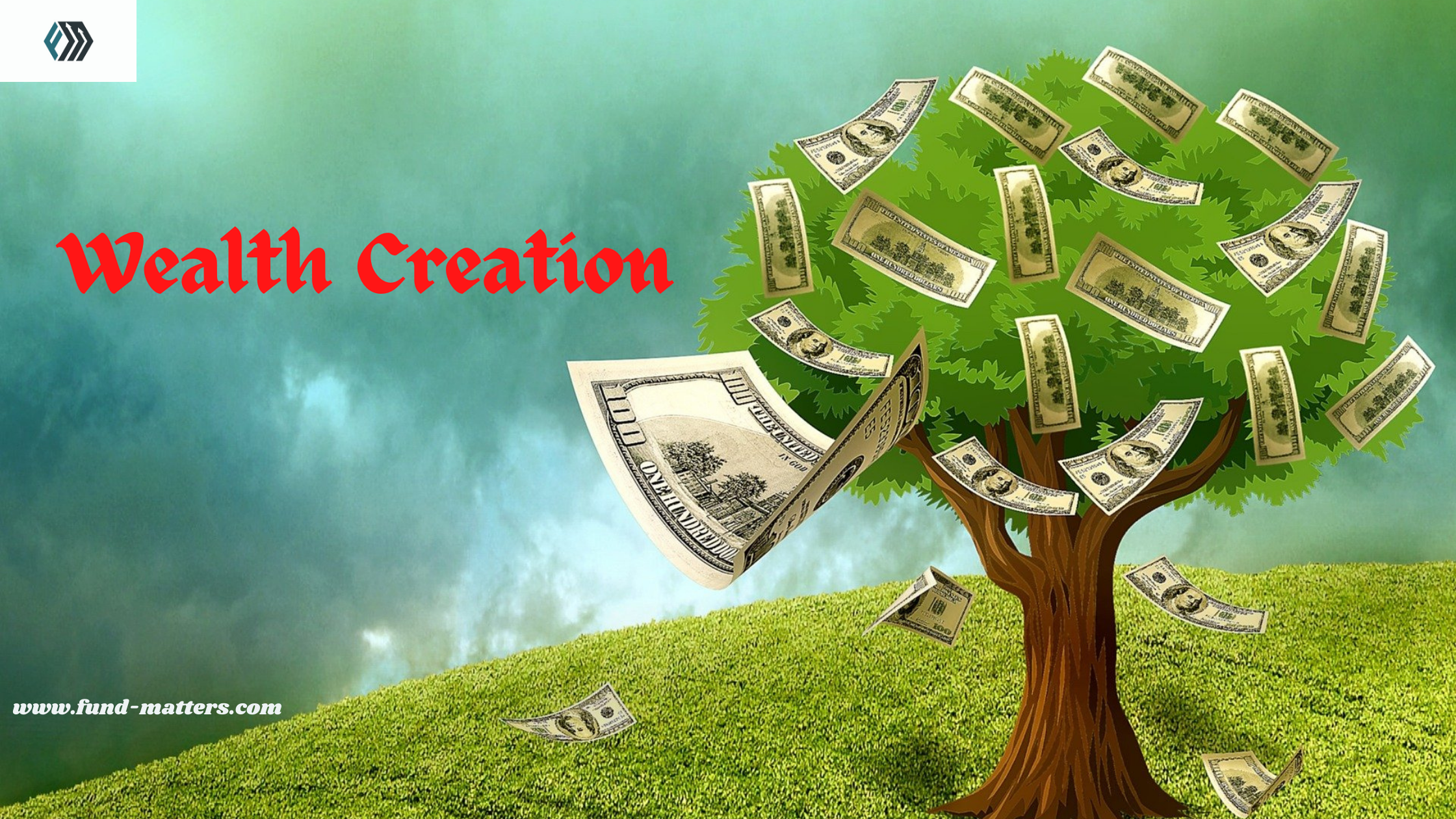 What is Wealth Creation? | Fund Matters